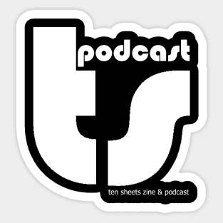 Ten Sheets Podcast - DW Sticker